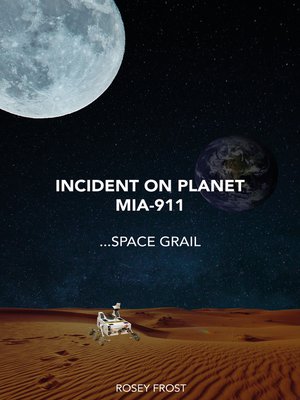 cover image of Incident on Planet Mia-911...Space Grail